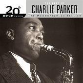 20th Century Masters - The Millennium Collection: The Best of Charlie Parker