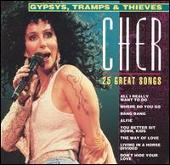 Gypsys, Tramps & Thieves: 25 Great Songs