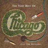 Very Best of Chicago: Only the Beginning