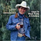 Used to Want to Be a Cowboy