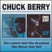 Latest and the Greatest/You Never Can Tell...