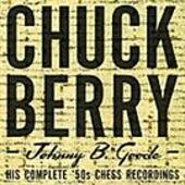 Johnny B. Goode: His Complete '50s Chess Recordings