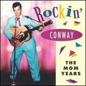 Rockin' Conway: The MGM Years