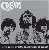 I Feel Free: Ultimate Cream [UK Deluxe Edition]