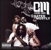 Hated on Mostly