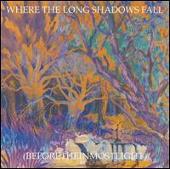 Where The Long Shadows Fall