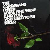 I Need Some Fine Wine & You You Need to Be Nicer, Pt. 2