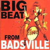 Big Beat from Badsville [Bonus Tracks]
