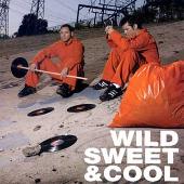 Wild Sweet and Cool [CD/12"]