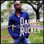 It Won't Be Like This For Long