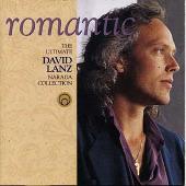 Romantic: The Ultimate David Lanz Narada Collection