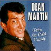 Baby It's Cold Outside