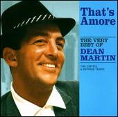 That's Amore: The Very Best of Dean Martin