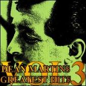 Dean Martin's Greatest Hits!, Vol. 3