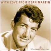 With Love from Dean Martin