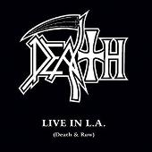 Live In L.A. (Death & Raw)