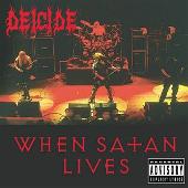 When Satan Lives (Explicit) (Live)