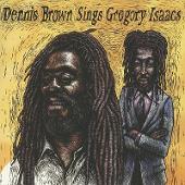 Dennis Brown Sings Gregory Isaacs