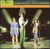 Classic Diana Ross & the Supremes: The Universal Masters Collection