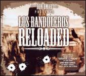 Presenta: Los Bandoleros Reloaded
