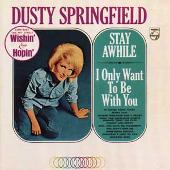 Stay Awhile-I Only Want to Be with You