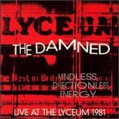 Mindless, Directionless, Energy: Live at the Lyceum