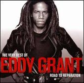 Very Best of Eddy Grant: The Road to Reparation
