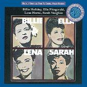 Billie, Ella, Lena, Sarah!