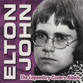 Legendary Covers as Sung by Elton John