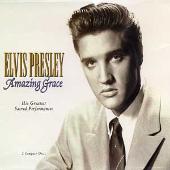 Amazing Grace: His Greatest Sacred Songs