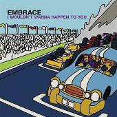 I Wouldn't Wanna Happen To You (4-Track Maxi-Single)