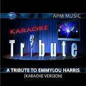 Karaoke Tribute: A Tribute To Emmylou Harris
