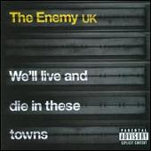 We'll Live and Die in These Towns [Bonus Tracks]