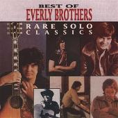 Best of the Everly Brothers: Rare Solo Classics