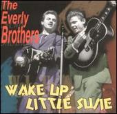 Wake up Little Susie: The Best of the Everly Brothers