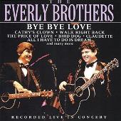 Bye Bye Love [Entertainers]