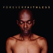 Forever Faithless: The Greatest Hits [Sony]