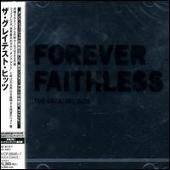 Forever Faithless: The Greatest Hits [Japan]