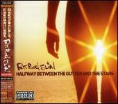 Halfway Between the Gutter & the Stars [Bonus Track]