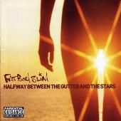 Halfway Between The Gutter And The Stars (Explicit)