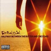 Halfway Between the Gutter and the Stars [Bonus VCD]