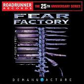 Roadrunner Records 25th Anniversary Series: Demanufacture