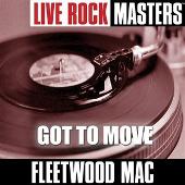Live Rock Masters: Got To Move