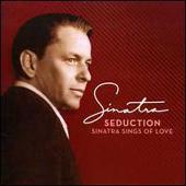 Seduction: Sinatra Sings of Love