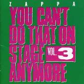 You Can't Do That on Stage Anymore, Vol. 3