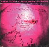 Zappa Picks [Larry LaLonde]