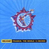 Reload! Frankie: The Whole 12 Inches
