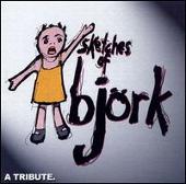 Sketches of Bj?rk: A Trib