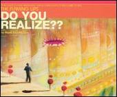 Do You Realize??, Pt. 2