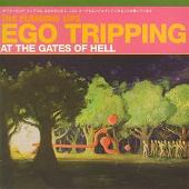 Ego Tripping at the Gates of Hell [EP]